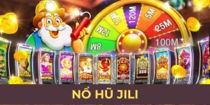 Nổ Hũ Jili - Sảnh Slot Game Được Ưa Thích Nhất Năm 2025