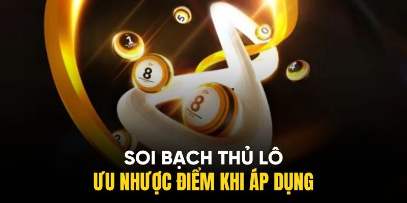 Tìm hiểu về ưu điểm và nhược điểm để tối ưu hóa chiến lược đánh lô ăn thưởng Tìm hiểu về ưu điểm và nhược điểm để tối ưu hóa chiến lược đánh lô ăn thưởng